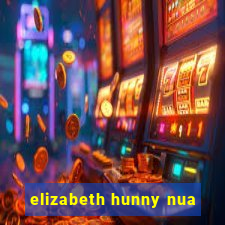 elizabeth hunny nua